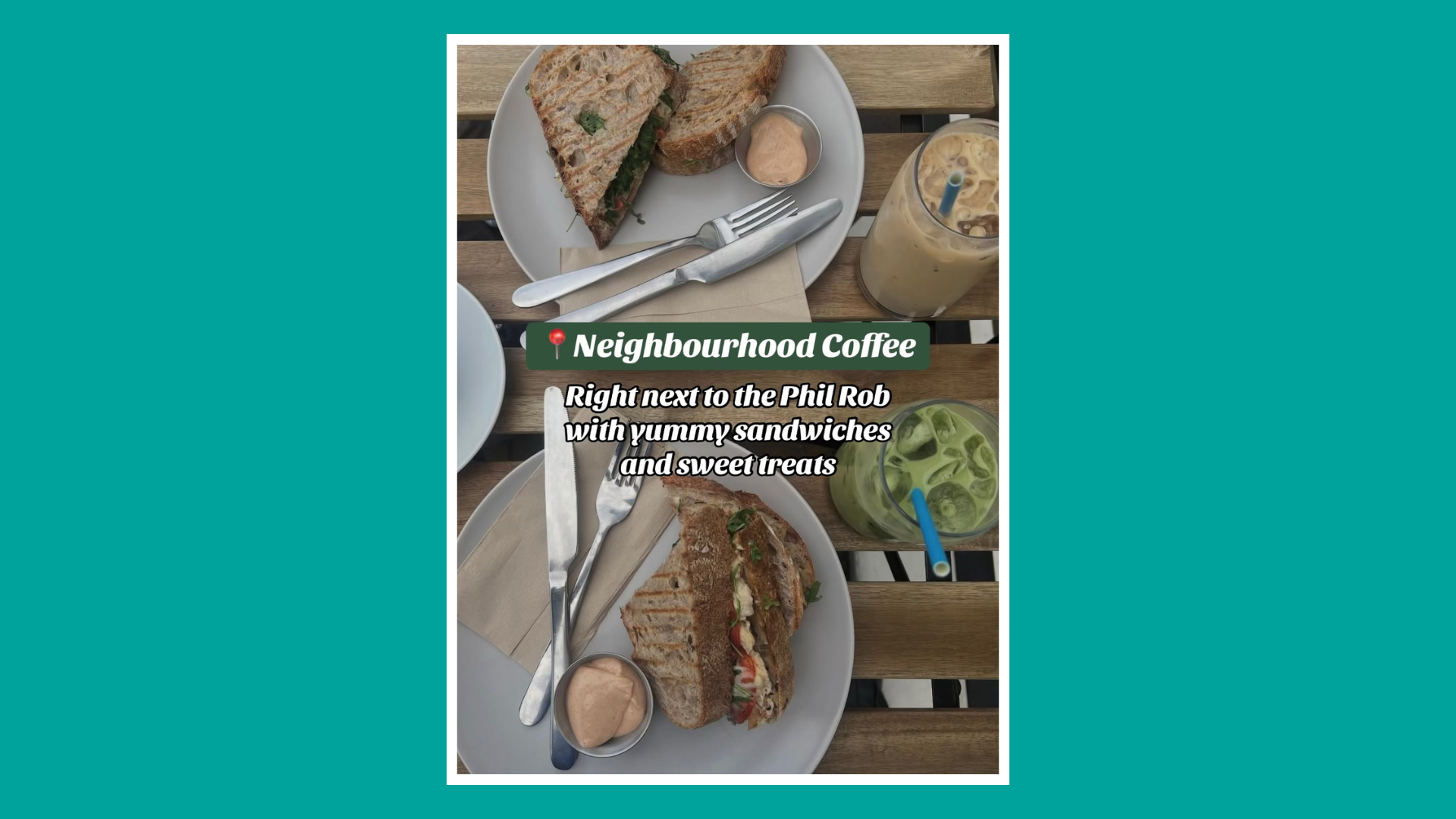 Neighbourhood Coffee toasted sandwiches and matcha